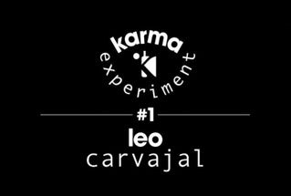 KarmaExperiment#1: Leo Carvajal